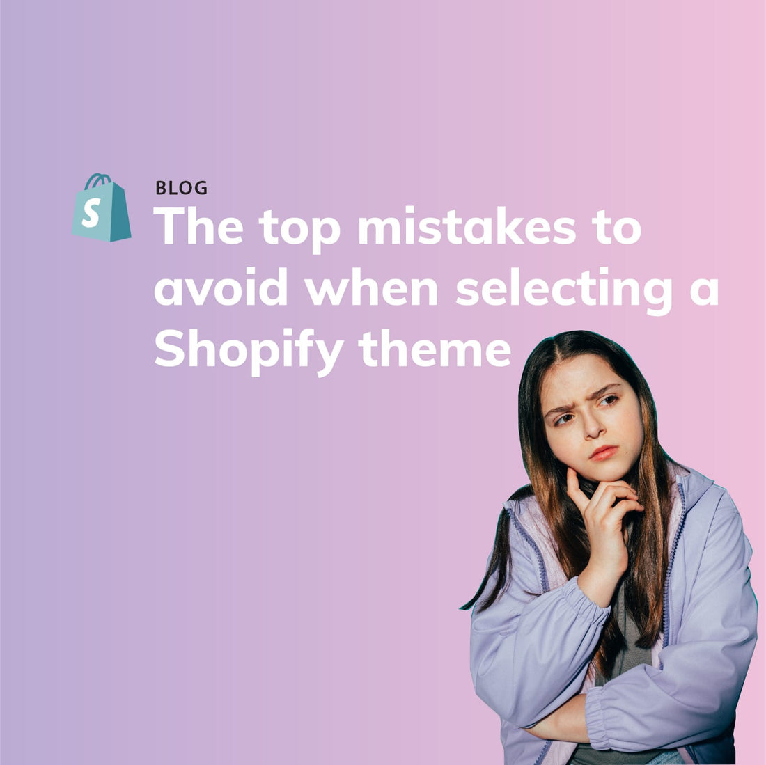 Top Mistakes to Avoid When Selecting a Shopify Theme