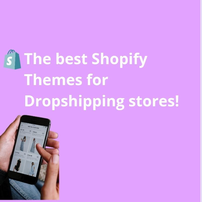 The best Shopify themes for dropshipping stores