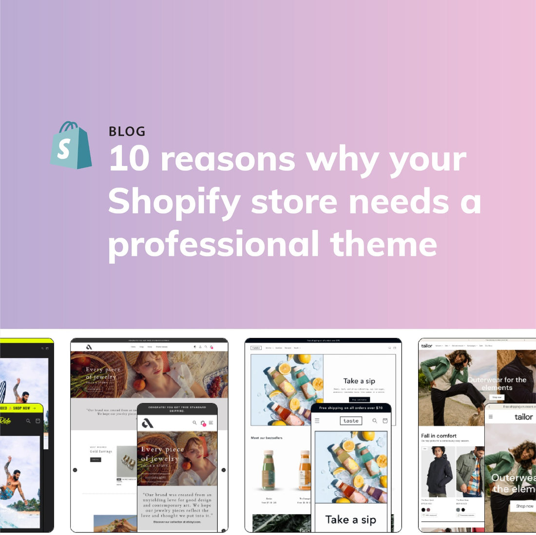 10 reasons why your Shopify store needs a professional theme